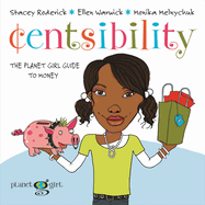 Centsibility: The Planet Girl Guide to Money