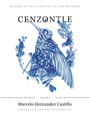 Cenzontle - Castillo, Marcelo Hernandez, and Shaughnessy, Brenda (Foreword by)