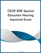 CEOE 808 Special Education Hearing Impaired Exam