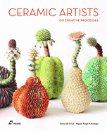 Ceramic Artists on Creative Processes: (How Ideas Are Born)