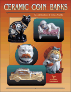 Ceramic Coin Banks: Identification & Value Guide