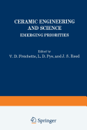 Ceramic Engineering and Science: Emerging Priorities - Frechette, V (Editor)