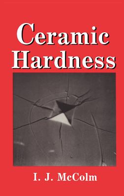Ceramic Hardness - McColm, I J