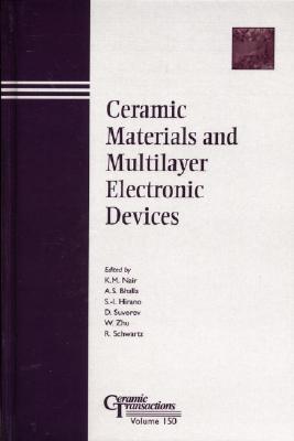 Ceramic Materials CT Vol 150 - Nair, K M (Editor), and Bhalla, Amar S (Editor), and Hirano, S -I (Editor)