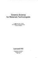 Ceramic Science for Materials Technologists