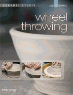 Ceramic Studio: Wheel Throwing