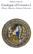 Ceramics Catalogue: Pottery, Maiolica, Faience, Stoneware