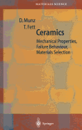 Ceramics: Mechanical Properties, Failure Behaviour, Materials Selection