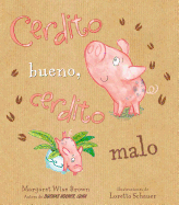 Cerdito Bueno, Cerdito Malo