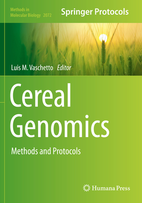 Cereal Genomics: Methods and Protocols - Vaschetto, Luis M (Editor)