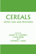 Cereals: Novel Uses and Processes