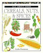 Cereals, Nuts, & Spices