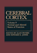 Cerebral Cortex: Normal and Altered States of Function