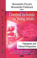 Cerebral Ischemia in Young Adults: Pathogenic and Clinical Perspectives