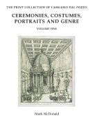 Ceremonies, Costumes, Portraits and Genre