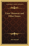 Ceres' Runaway and Other Essays