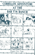 Cerrillos Adventure: At the Bar T H Ranch