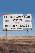 Certain American States: Stories