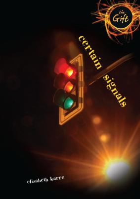 Certain Signals - Karre, Elizabeth
