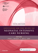 Certification and Core Review for Neonatal Intensive Care Nursing