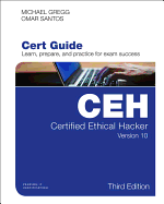 Certified Ethical Hacker (Ceh) Version 10 Cert Guide