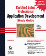 Certified Lotus Professional: Application Development Study Guide - McCoy, Cate, and Sayewich, Mark
