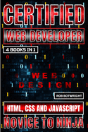 Certified Web Developer: HTML, CSS and JavaScript