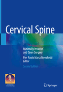 Cervical Spine: Minimally Invasive and Open Surgery