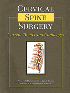 Cervical Spine Surgery: Current Trends and Challenges