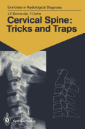 Cervical Spine-Tricks and Traps: 60 Radiological Exercises for Students and Practitioners