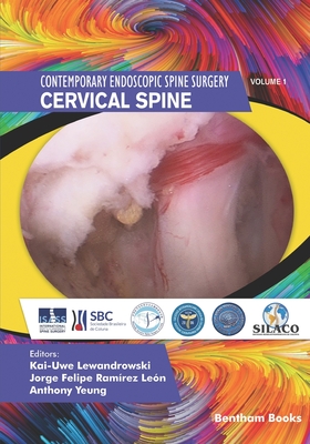 Cervical Spine - Le�n, Jorge Felipe Ram�rez (Editor), and Yeung, Anthony (Editor), and Kim, Hyeun-Sung (Editor)