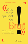 Ces Mots Qui Font Du Bruit