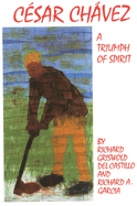 Cesar Chavez: A Triumph of Spirit Volume 11