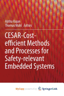 Cesar - Cost-Efficient Methods and Processes for Safety-Relevant Embedded Systems - Rajan, Ajitha (Editor), and Wahl, Thomas (Editor)