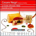 Cesare Negri: Le Gratie d'Amore
