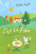 C'Est La Folie