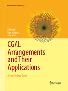 CGAL Arrangements and Their Applications: A Step-by-Step Guide