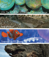 CGI: The Art of the 3D Computer-Generated Image