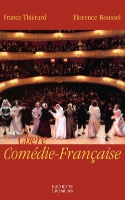 Ch?re Com?die Fran?aise - Roussel-F+thierard-F