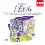 Chabrier: L'Etoile - Alain Maratrat (vocals); Andr�e Didier (vocals); Antoine David (vocals); Brigitte Desnoues (vocals);...