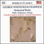 Chadwick: Orchestral Works