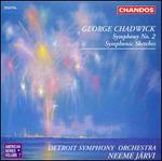 Chadwick: Symphony No.2; Symphonic Sketches