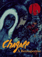 Chagall: A Retrospective - Baal-Teshuva, Jacob (Editor)