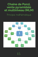 Chaine de Ponzi, vente pyramidale et multiniveau (MLM): Principe math?matique