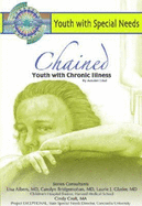 Chained: Youth with Chronic Disorders