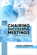Chairing Successful Meetings: Lesp�rance Code