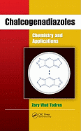 Chalcogenadiazoles: Chemistry and Applications