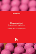 Chalcogenides: Preparation and Applications