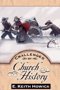 Challenged by Church History