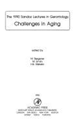 Challenges in Aging: The 1990 Sandoz Lectures in Gerontology
